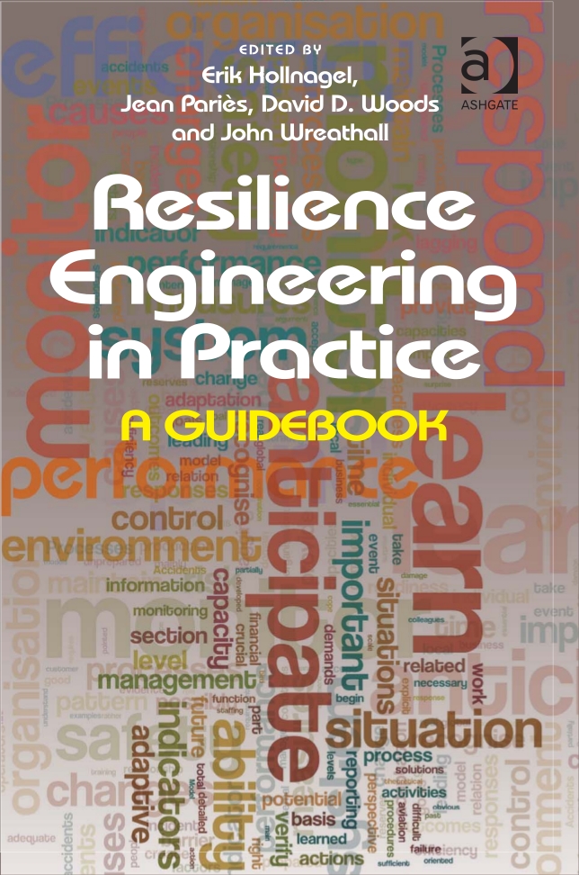 Resilience Engineering In Practice, Vol. 1 (2011) | Erikhollnagel.com